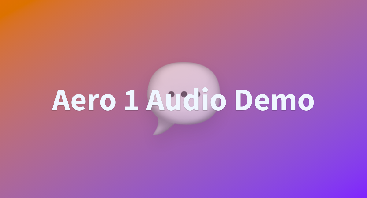 Aero-1-Audio：新出的一款轻量级音频模型